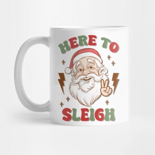 Here to Sleigh Mug